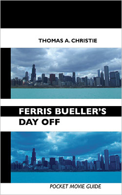 Ferris Bueller's Day Off: Pocket Movie Guide